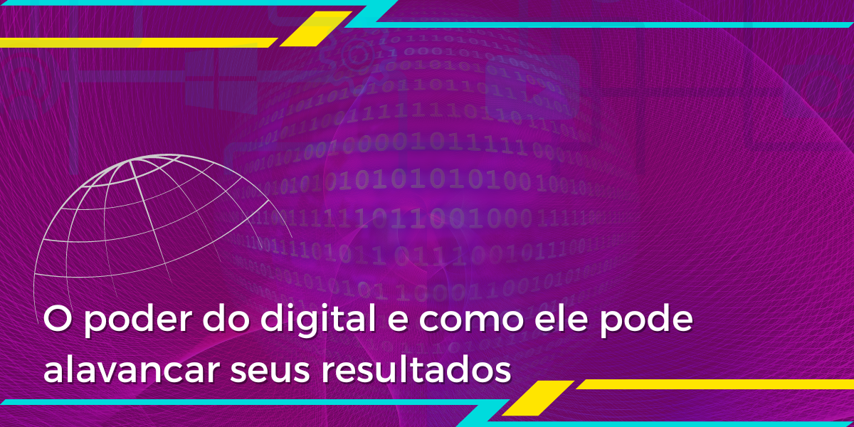 O poder do digital e como ele pode alavancar seus resultados - Kramas ...